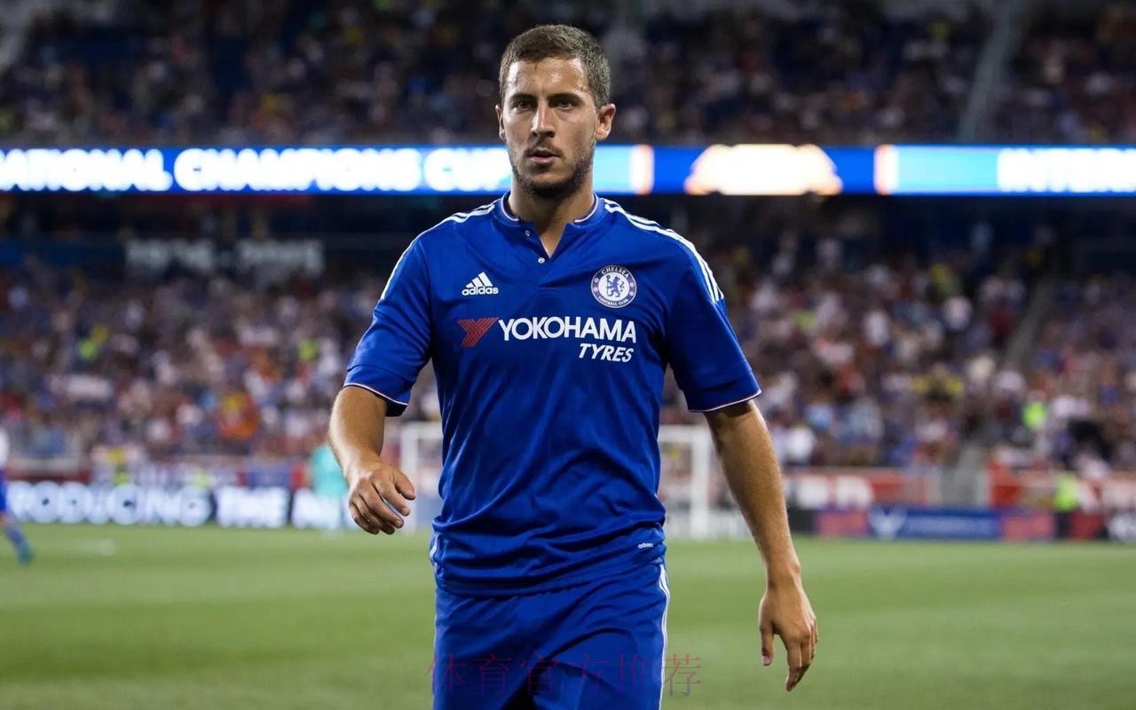 比前国脚评阿扎尔:从来不会保持身体状态 比前国脚评阿扎尔:从来不会保持身体状态